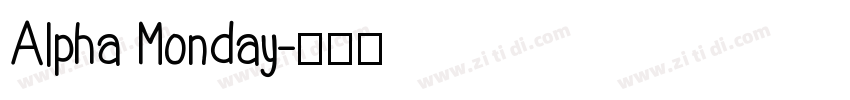 Alpha Monday字体转换